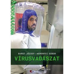   Barát József és Kemenesi Gábor - Vírusvadászat - A SARS-CoV-2 regénye