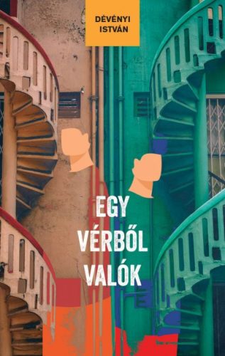 Dévényi István - Egy vérből valók