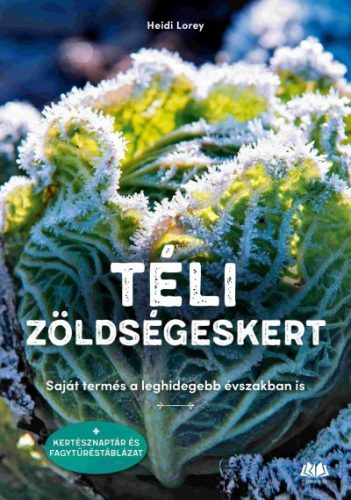 Heidi Lorey - Téli zöldségeskert