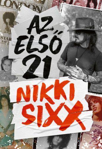 Az első 21 -Nikki Sixx