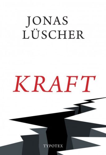 Jonas Lüscher - Kraft 