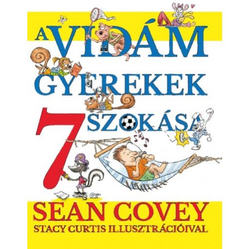 Sean Covey  -A vidám gyerekek 7 szokása