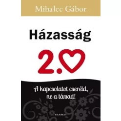 Mihalec Gábor-Házasság 2.0 