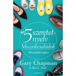   Gary Chapman és Ron L. Deal - Az 5 szeretetnyelv - Mozaikcsaládok