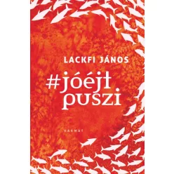 Lackfi János - #jóéjtpuszi