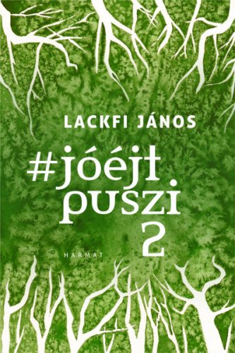 Lackfi János - #jóéjtpuszi 2.