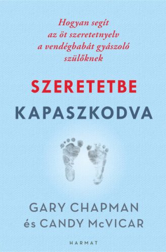 Gary Chapman - Candy McVicar - Szeretetbe kapaszkodva