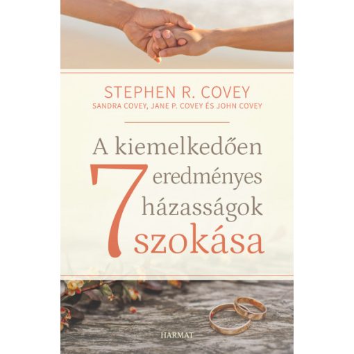Stephen R. Covey - A kiemelkedően eredményes házasságok 7 szokása