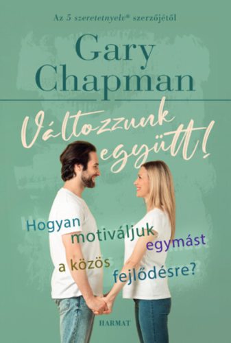 Változzunk együtt! -  Gary Chapman