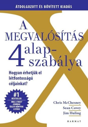 A megvalósítás 4 alapszabálya - Chris Mcchesney (kötött áras) 