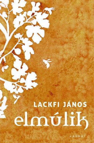 Elmúlik - Lackfi János (kötött áras) 