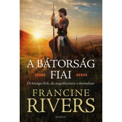 A bátorság fiai - Francine Rivers (kötött áras) 