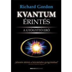 Richard A. Gordon - Kvantumérintés - A gyógyító erő
