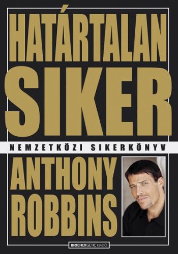 Anthony Robbins - Határtalan siker 