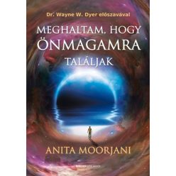 Anita Moorjani-Meghaltam, hogy önmagamra találjak 