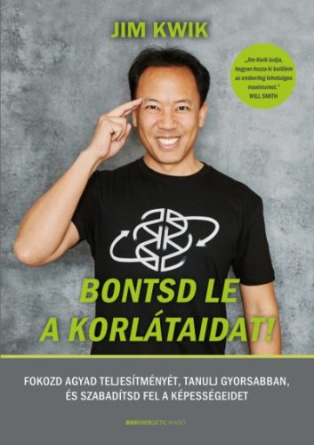 Jim Kwik - Bontsd le a korlátaidat! 