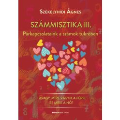Székelyhidi Ágnes - Számmisztika III.