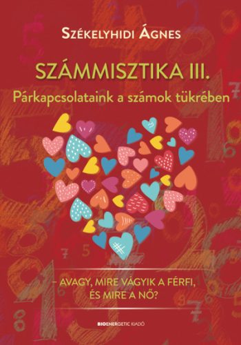 Székelyhidi Ágnes - Számmisztika III.