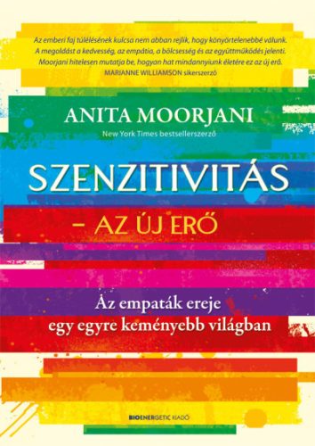 Anita Moorjani - Szenzitivitás - Az új erő