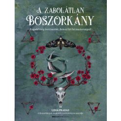   A zabolátlan boszorkány - Ragadd meg ösztöneidet, fedezd fel ősi mesterséged!