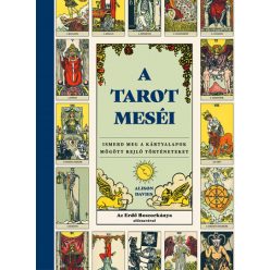   A tarot meséi - Ismerd meg a kártyalapok mögött rejlő történeteket -Alison Davies