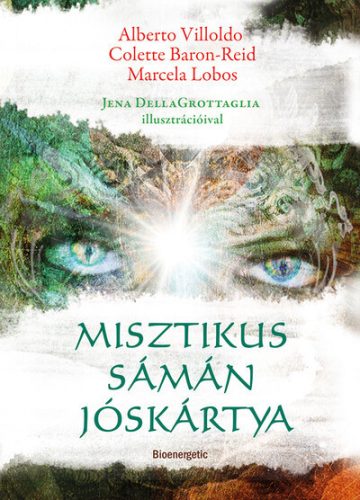 Misztikus sámán jóskártya -  Alberto Villoldo