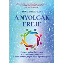 A Nyolcak Ereje - Lynne McTaggart (kötött áras) 
