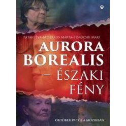   Pataki Éva-Mészáros Márta-Törőcsik Mari-Aurora Borealis 
