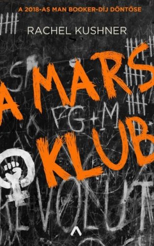 Rachel Kushner-A Mars Klub 