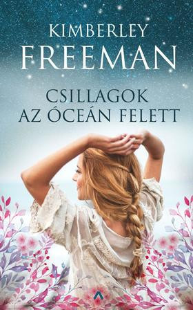 Kimberley Freeman - Csillagok az óceán felett 