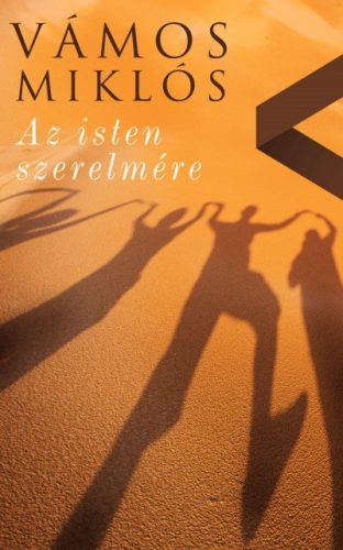 Vámos Miklós - Az isten szerelmére 