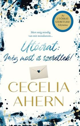 Cecelia Ahern - Utóirat: Még most is szeretlek! 