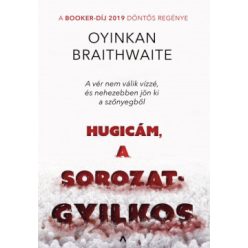 Oyinkan Brathwaite-Hugicám, a sorozatgyilkos 