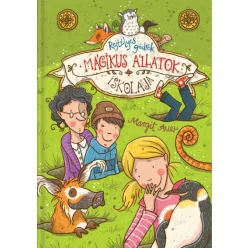   Margit Auer - Mágikus állatok iskolája 2. - Rejtélyes gödrök