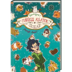 Margit Auer - Mágikus állatok iskolája 10. - Odavagyunk!
