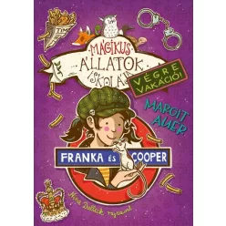   Mágikus állatok iskolája - Végre Vakáció 8. - Franka és Cooper - Margit Auer (kötött áras) 
