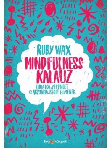 Ruby Wax - Mindfulness-kalauz  