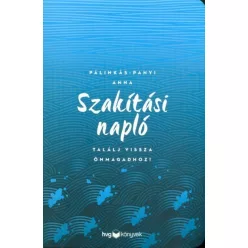   Pálinkás-Panyi Anna-Szakítási napló - Találj vissza önmagadhoz! 