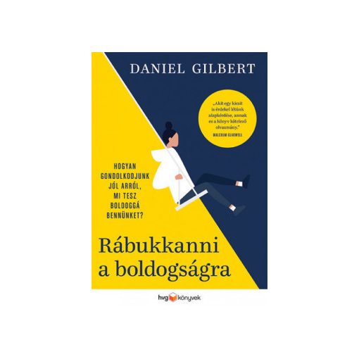 Daniel Gilbert-Rábukkanni a boldogságra 
