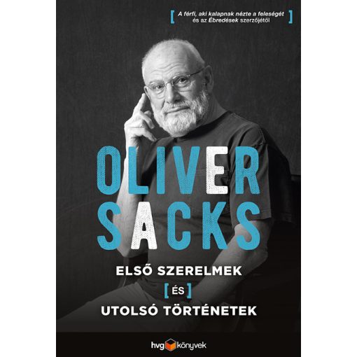 Oliver Sacks-Első szerelmek és utolsó történetek 