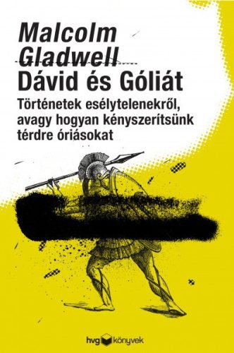 Malcolm Gladwell - Dávid és Góliát