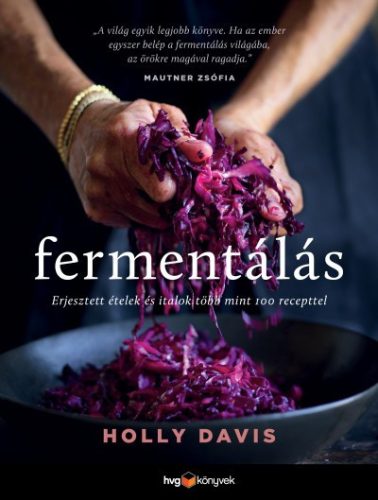 Holly Davis - Fermentálás 