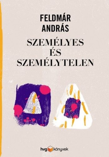 Feldmár András - Személyes és személytelen 