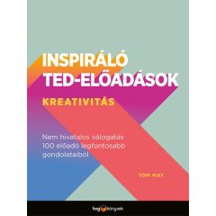 Tom May - Inspiráló TED-előadások: Kreativitás
