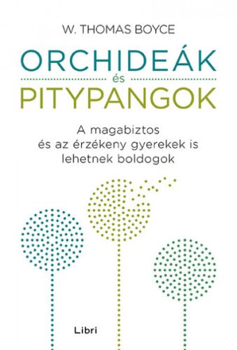 W. Thomas Boyce - Orchideák és pitypangok 