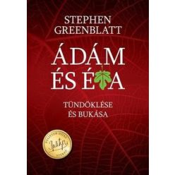  Stephen Greenblatt-Ádám és Éva tündöklése és bukása 