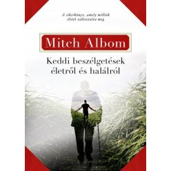   Mitch Albom - Keddi beszélgetések életről és halálról 