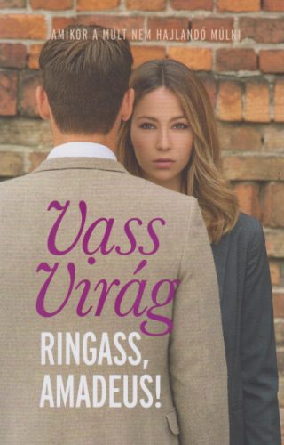 Vass Virág - Ringass, Amadeus! 