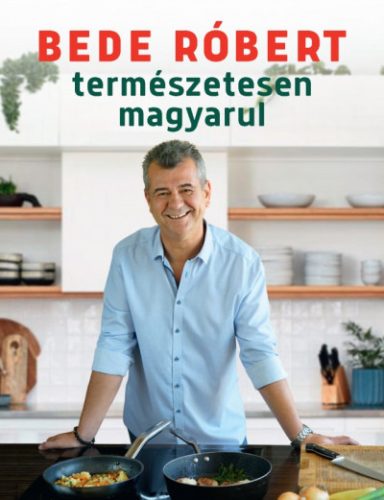 Bede Róbert - Természetesen magyarul 