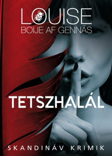 Louise Boije af Gennas - Tetszhalál